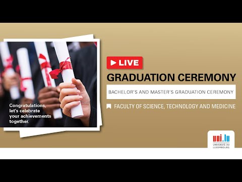 uni.lu 2020 Graduation Ceremony - Faculty of Science, Technology and Medicine