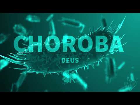 DEUS • CHOROBA