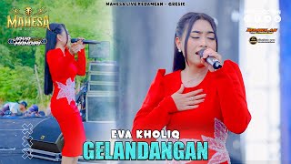Download lagu Eva Kholiq - Gelandangan I Mahesa Music Live Kedamean - Gresik mp3