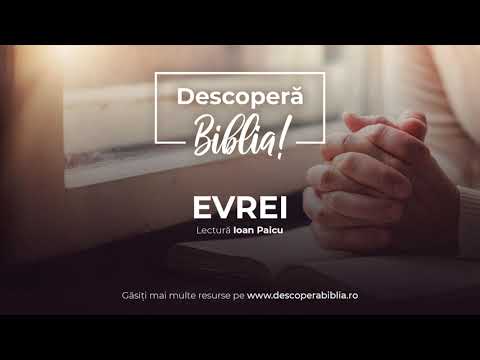 Descoperă Biblia - Evrei (Audio)