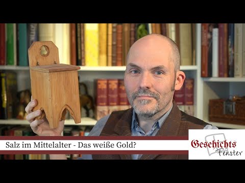 Salz im Mittelalter - Das weiße Gold?