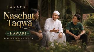 Download lagu Karaoke | Minus One – Nasehat Taqwa (HAWARI) | Nasyid Rewind Version mp3