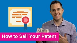 How to Sell Your Patent