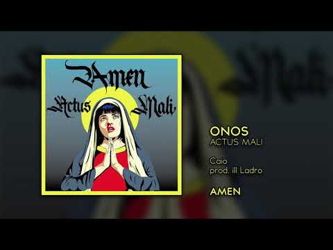 Onos - Actus Mali (prod. Ill Ladro)