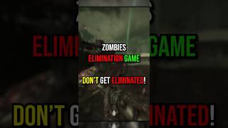 Don't Get ELIMINATED! - Zombie Elimination Game (#3)