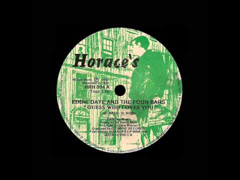 Eddie Daye & The Four Bars - Guess Who Loves You