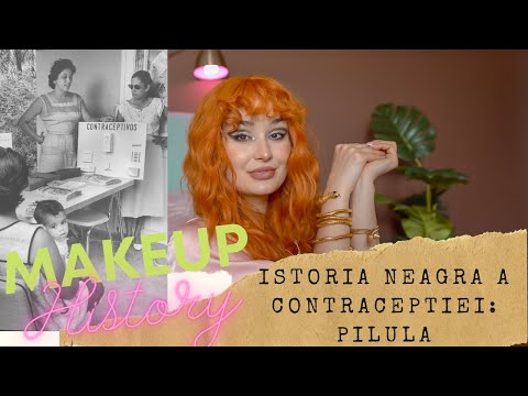 , title : 'MAKEUP & HISTORY | Contraceptia de-a lungul timpului | Istoria neagra a pilulei | Experimente |'