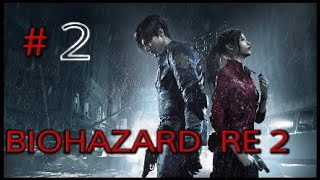 ［BIOHAZARD RE:2］実況プレイ 2