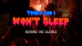 TONES AND I - WON'T SLEEP (BEHIND THE SCENES)