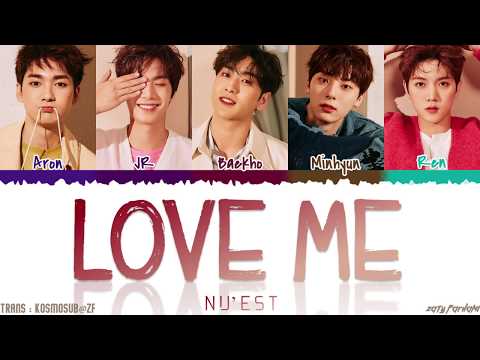 NU&#39;EST - &#39;LOVE ME&#39; Lyrics [Color Coded_Han_Rom_Eng]