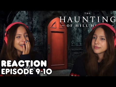 Absolutely Heartbroken | The Haunting of Hill House | REACTION EPISODE 9 & 10