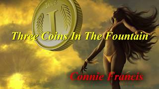 Three Coins In The Fountain  (1961)  -  Connie Francis  -  Lyrics