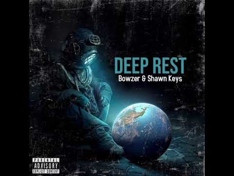 Shawn Keys X Bowzer - Deep Rest