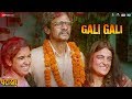 Gali Gali - Full Video | Pataakha | Sanya Malhotra & Radhika Madan | Sukhwinder Singh
