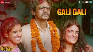 Gali Gali - Full Video | Pataakha | Sanya Malhotra & Radhika
