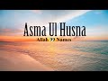 Asma Ul Husna 99 Allah Names English Translation Meaning