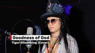 Download lagu Goodness Of God - Tigor Sihombing #goodnessofgodbethelmusic #worship #worshipmusic  mp3