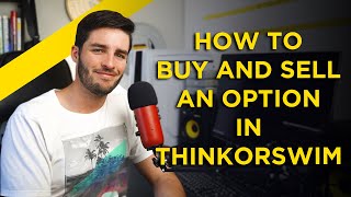 How to Buy and Sell Options in ThinkorSwim