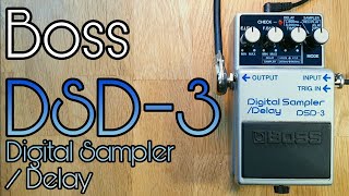 Video thumbnail for Boss DSD-3 Digital Sampler/Delay by Pedal Experiments