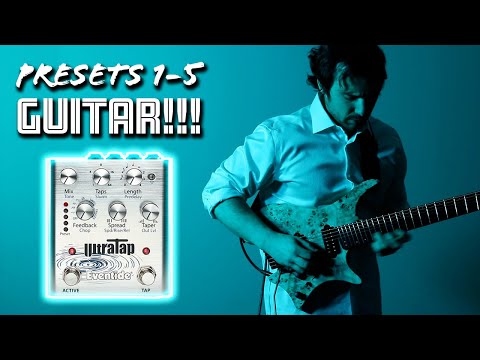 Eventide UltraTap Presets: Guitar Pedal Demo