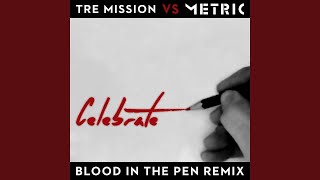 Celebrate (Blood in the Pen Remix)