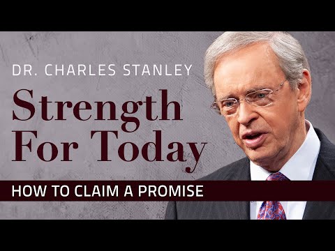 How to Claim a Promise – Dr. Charles Stanley