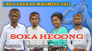 Download lagu SOKA HEGONG || LAGU MAUMERE || HESTRO  EDDY-CHRUZ_RESTY_NOVEN IAN TENA mp3
