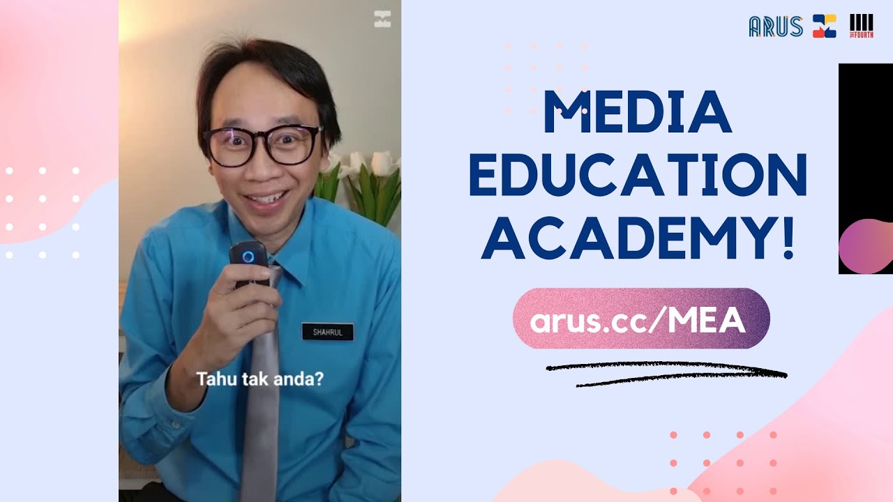 Sertai Kursus Media Education Academy