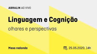 Linguagem e Cognição: olhares e perspectivas
