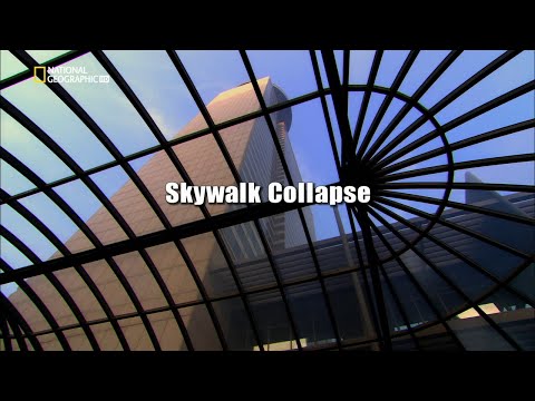 Seconds from disaster S2E14 Skywalk collapse