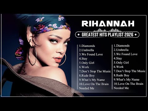 Rihanna Greatest Hits Full Album 2026 – Best Songs of Rihanna