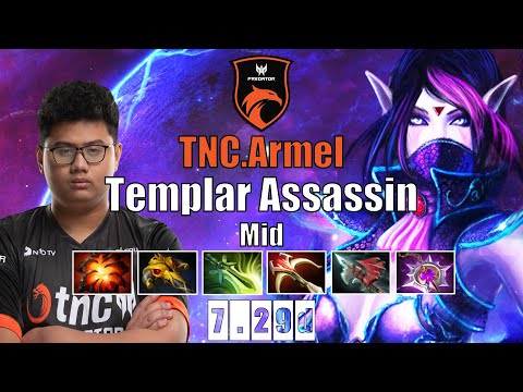 Templar Assassin Mid | TNC.Armel | PSI BLADES ARE BROKEN | 7.29d Gameplay Highlights