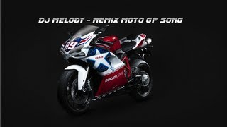 Dj Melody (Remix) Moto Gp Song