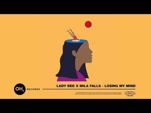 Lady Bee x Mila Falls - Losing My Mind (Official Audio)