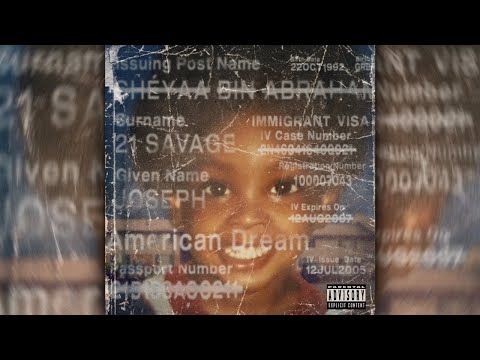 21 Savage - American Dream (Full Album)