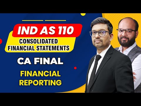 Ind AS 110 Consolidated Financial Statements | CA Final Financial Reporting | CA Final FR CFS