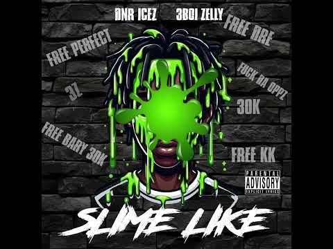 DNR ICEZ X 3BOI ZELLY - ( Zlime Like ) 🧪