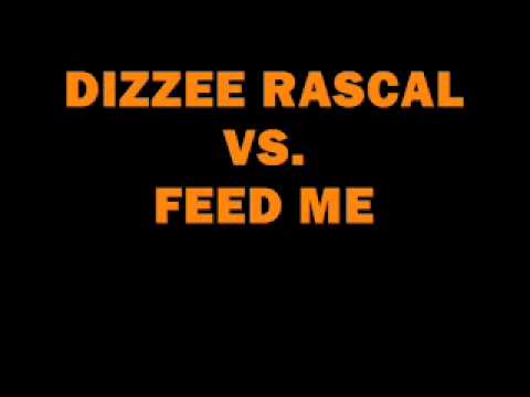 Dizzee Rascal Vs. Feed Me Mashup Mix