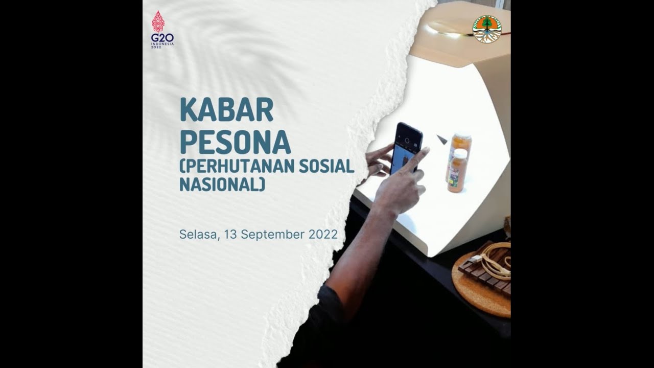 KABAR PESONA (PERHUTANAN SOSIAL NASIONAL) SELASA, 13 SEPTEMBER 2022