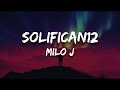 Milo J - Solifican12 (Letra)