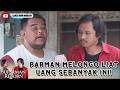 PARMAN NGAMUK DENGAR FITNAH TENTANG WAK AYAT SUPARMAN REBORN EPS 44