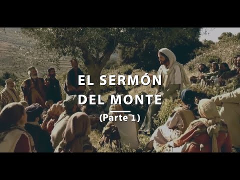 El sermón del monte | Parte 1