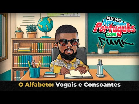 MN MC - O Alfabeto: Vogais e Consoantes 🆎🎵 MC Cebezinho