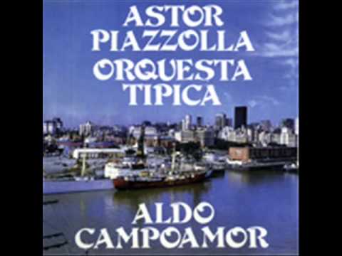 ORQUESTA ASTOR PIAZZOLLA - ALDO CAMPOAMOR - SE FUE SIN DECIRME ADIOS