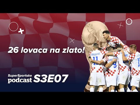 SuperSportske podcast S3E07 - Dalićevih 26 lovaca na zlato!