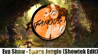 Download lagu Eva Shaw - Space Jungle (Showtek Edit) mp3