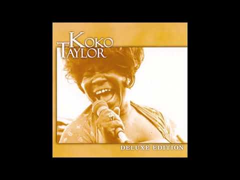 Koko Taylor - Deluxe Edition- FULL ALBUM