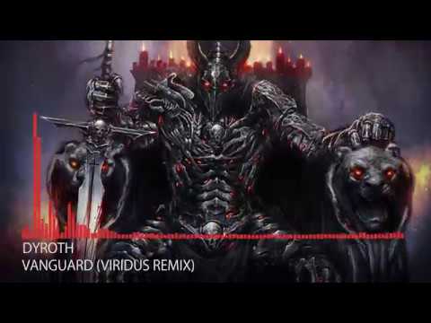 [Deathstep] Dyroth - Vanguard (Viridus Remix)