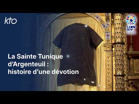 La Sainte Tunique d’Argenteuil : histoire d’une dévotion