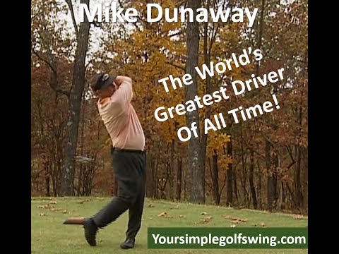 Worlds Greatest Driver of All Time Golf Mike Dunaway